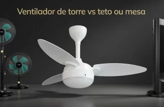Ventilador de torre vs teto ou mesa: qual refresca mais gastando menos