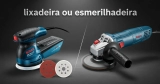 O que é melhor, lixadeira ou esmerilhadeira? 3 modelos de cada