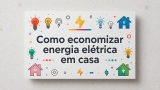 Erros comuns que aumentam a luz e como evitar agora