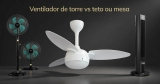 Ventilador de torre vs teto ou mesa: qual refresca mais gastando menos (9 modelos)
