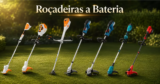 Roçadeira a bateria: 7 modelos para cuidar do jardim sem depender de fio